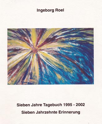 Titelseite des in kleiner Auflage gedruckten Tagebuchs von Ingeborg Roel, Bild auf der Titelseite von ihrer Nichte Mechthild Roel